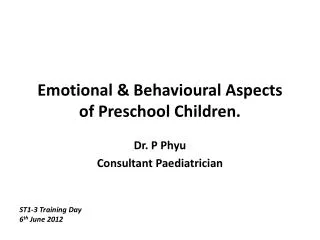 Emotional &amp; Behavioural Aspects of Preschool Children.