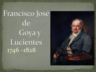 francisco jos de goya y lucientes