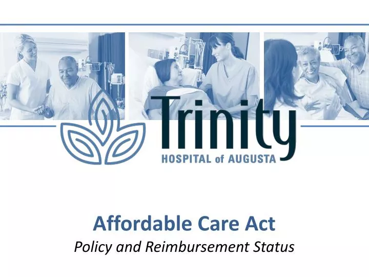 affordable care act policy and reimbursement status