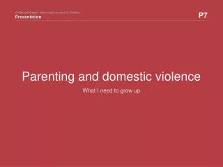 Parenting and domestic violence