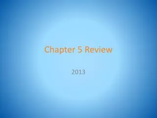 Chapter 5 Review