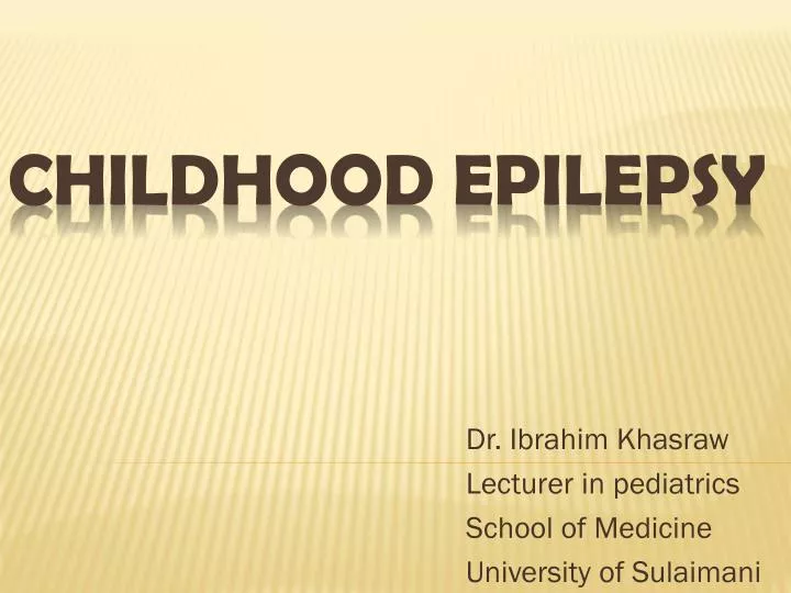 dr ibrahim khasraw lecturer in pediatrics school of medicine university of sulaimani