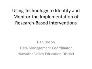 Using Technology to Identify and Monitor the Implementation of Research-Based Interventions