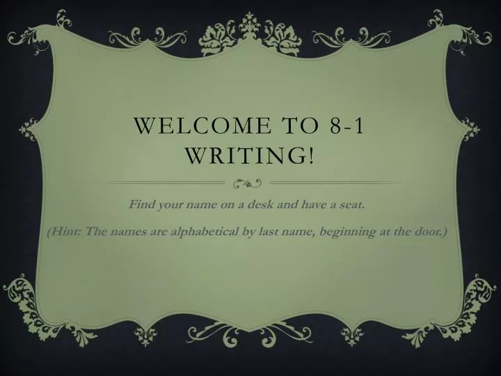 welcome to 8 1 writing