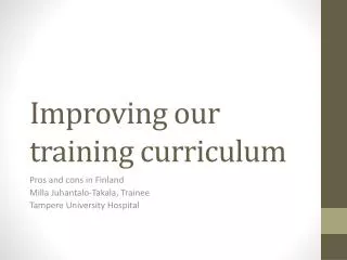 Improving our training curriculum