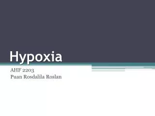 Hypoxia