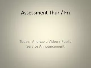 Assessment T hur / Fri