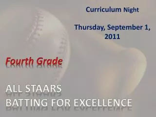 Fourth Grade ALL STAARS BATTING FOR EXCELLENCE