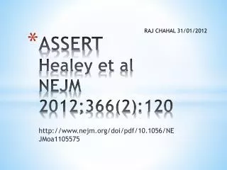 ASSERT Healey et al NEJM 2012;366(2):120
