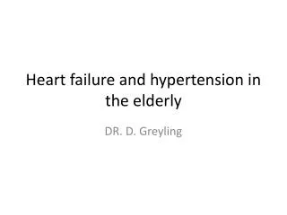 Heart failure and hypertension in the elderly