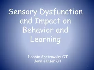 Sensory Dysfunction and Impact on Behavior and Learning