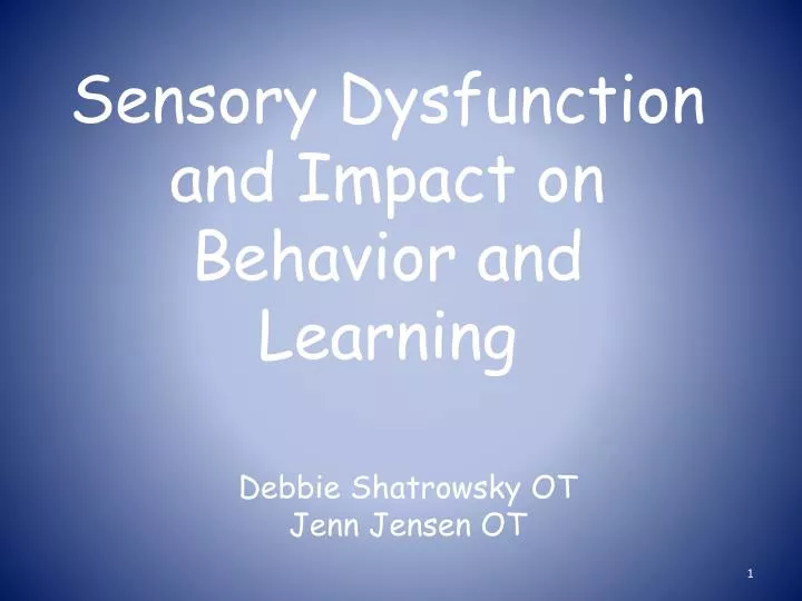 sensory dysfunction and impact on behavior and learning