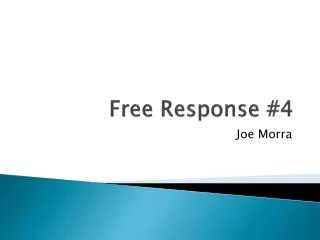 Free Response #4