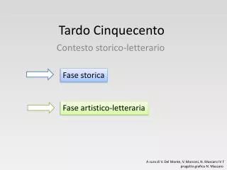 tardo cinquecento