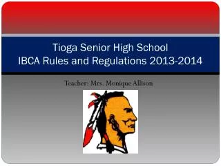 Tioga Senior High School IBCA Rules and Regulations 2013-2014