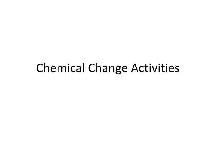 chemical change activities