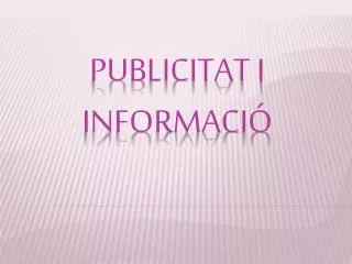 publicitat i informaci
