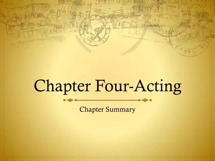 chapter four acting