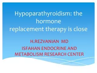 Hypoparathyroidism: the hormone replacement therapy is close