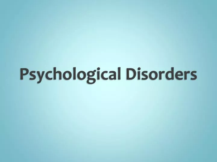 psychological disorders