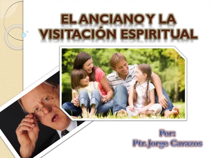 el anciano y la visitaci n espiritual