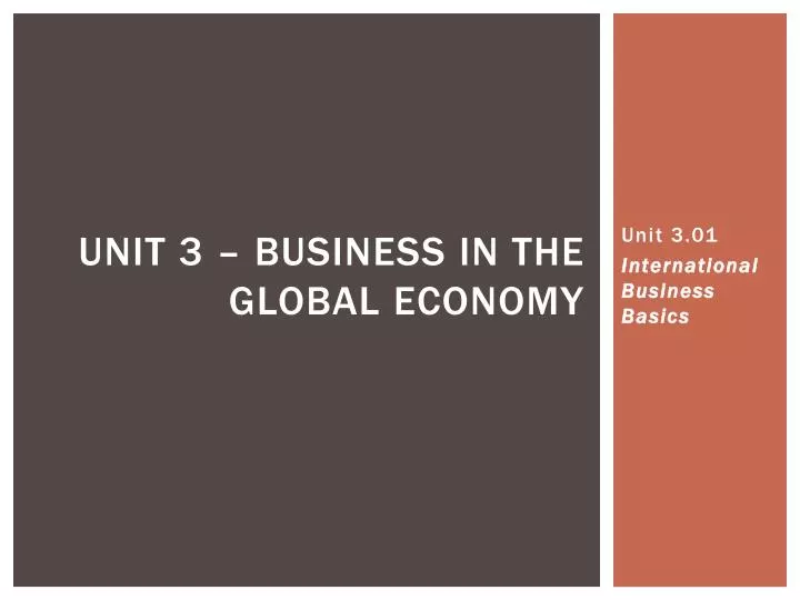 unit 3 01 international business basics