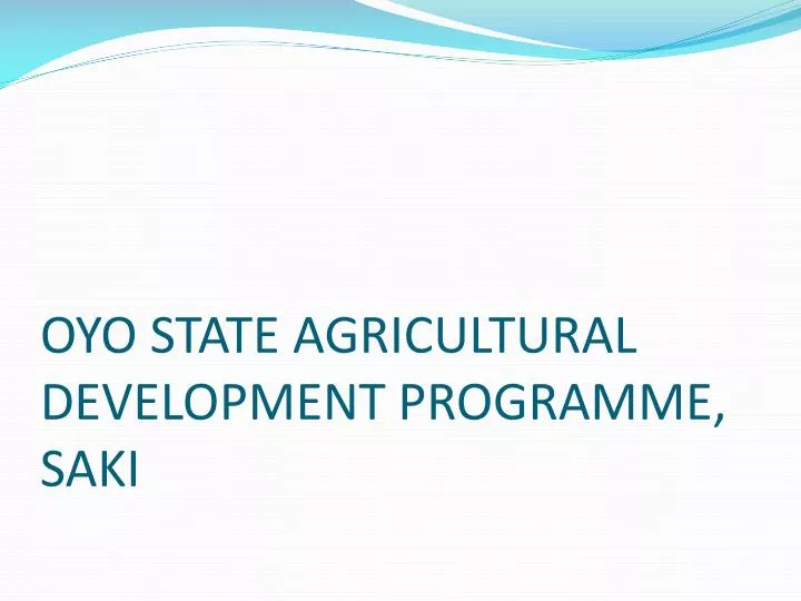 oyo state agricultural development programme saki