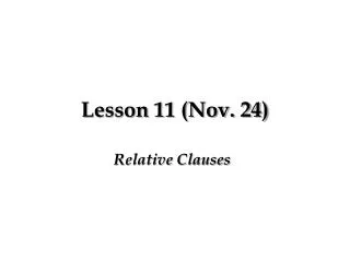 Lesson 11 (Nov. 24)