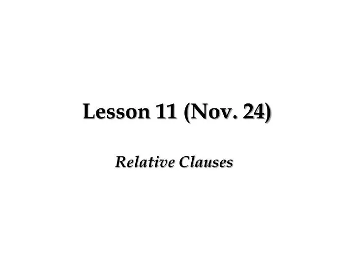 lesson 11 nov 24