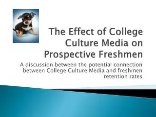 The Effect of College Culture Media on Prospective Freshmen