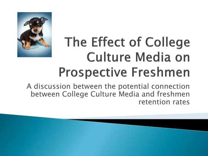 the effect of college culture media on prospective freshmen