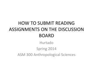 HOW TO SUBMIT READING ASSIGNMENTS ON THE DISCUSSION BOARD