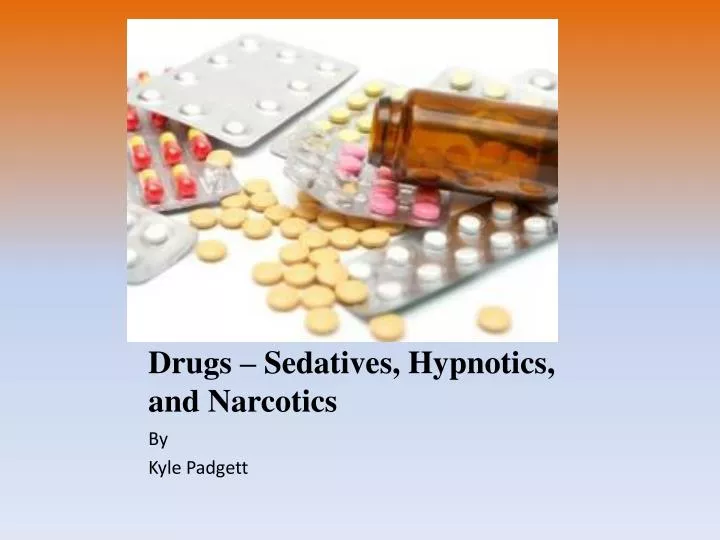 drugs sedatives hypnotics and narcotics