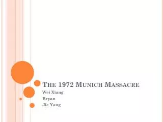 The 1972 Munich Massacre