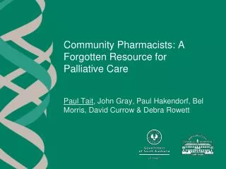 Community Pharmacists: A Forgotten Resource for Palliative Care