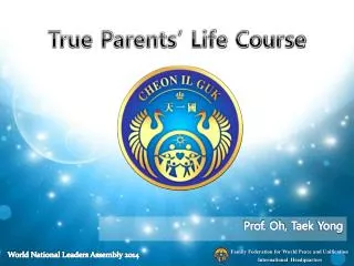 True Parents’ Life Course