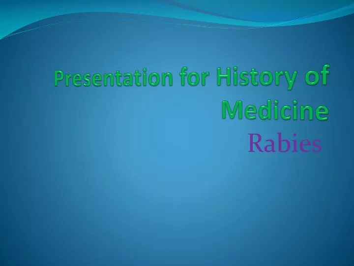 presentation for history of medicine