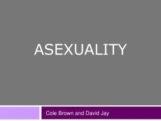 Asexuality