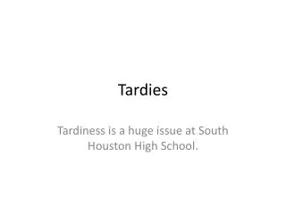 Tardies