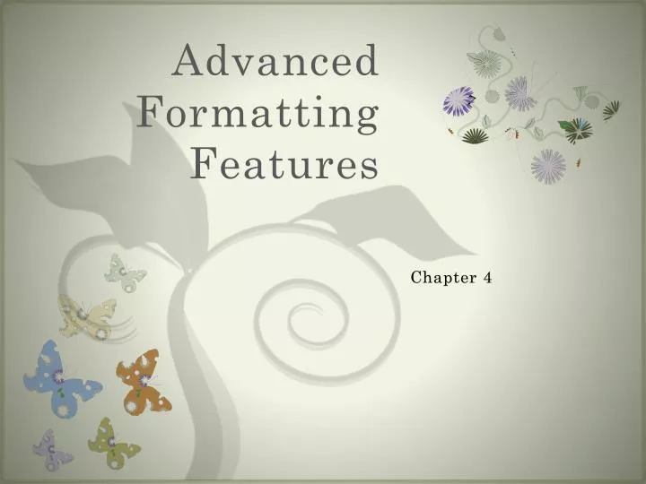 advanced formatting features