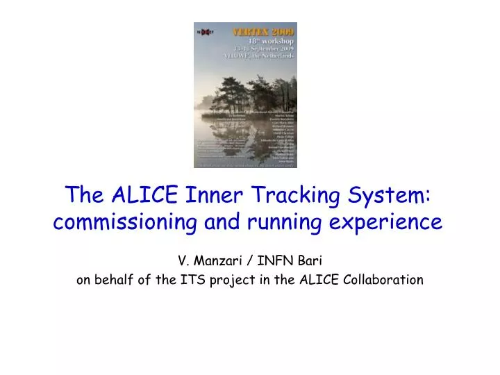 the alice inner tracking system commissioning and running experience