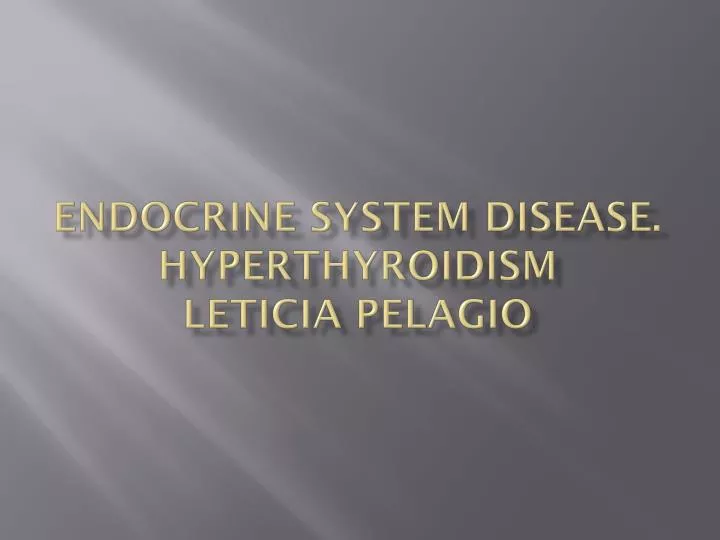 endocrine system disease hyperthyroidism leticia pelagio