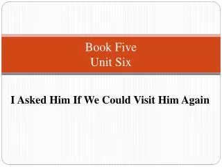 Book Five Unit Six