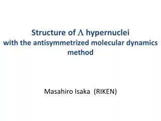 Structure of L hypernuclei with the antisymmetrized molecular dynamics method