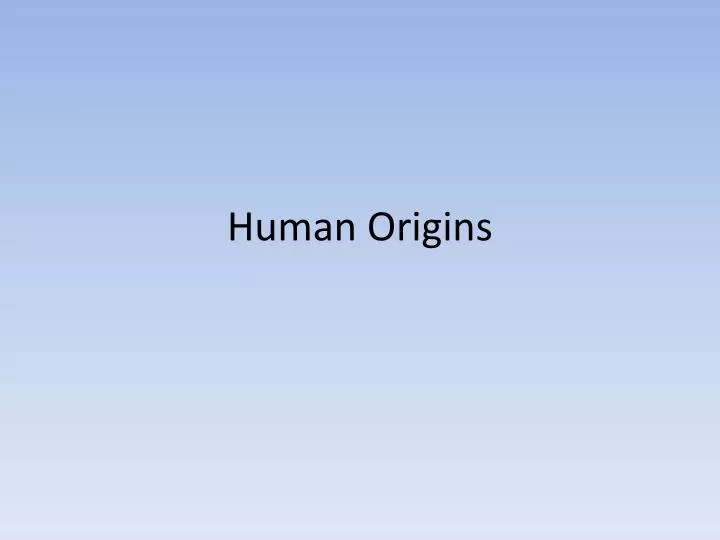 human origins