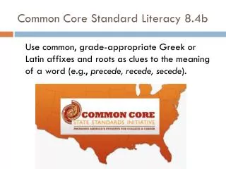 Common Core Standard Literacy 8.4b