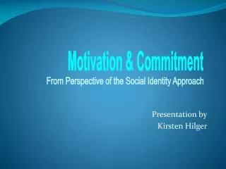 Presentation by Kirsten Hilger