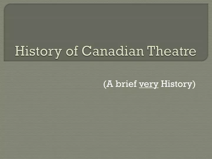 history of canadian theatre