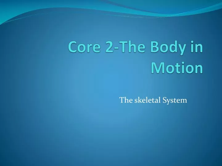 core 2 the body in motion