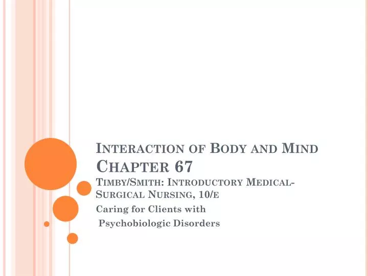 interaction of body and mind chapter 67 timby smith introductory medical surgical nursing 10 e